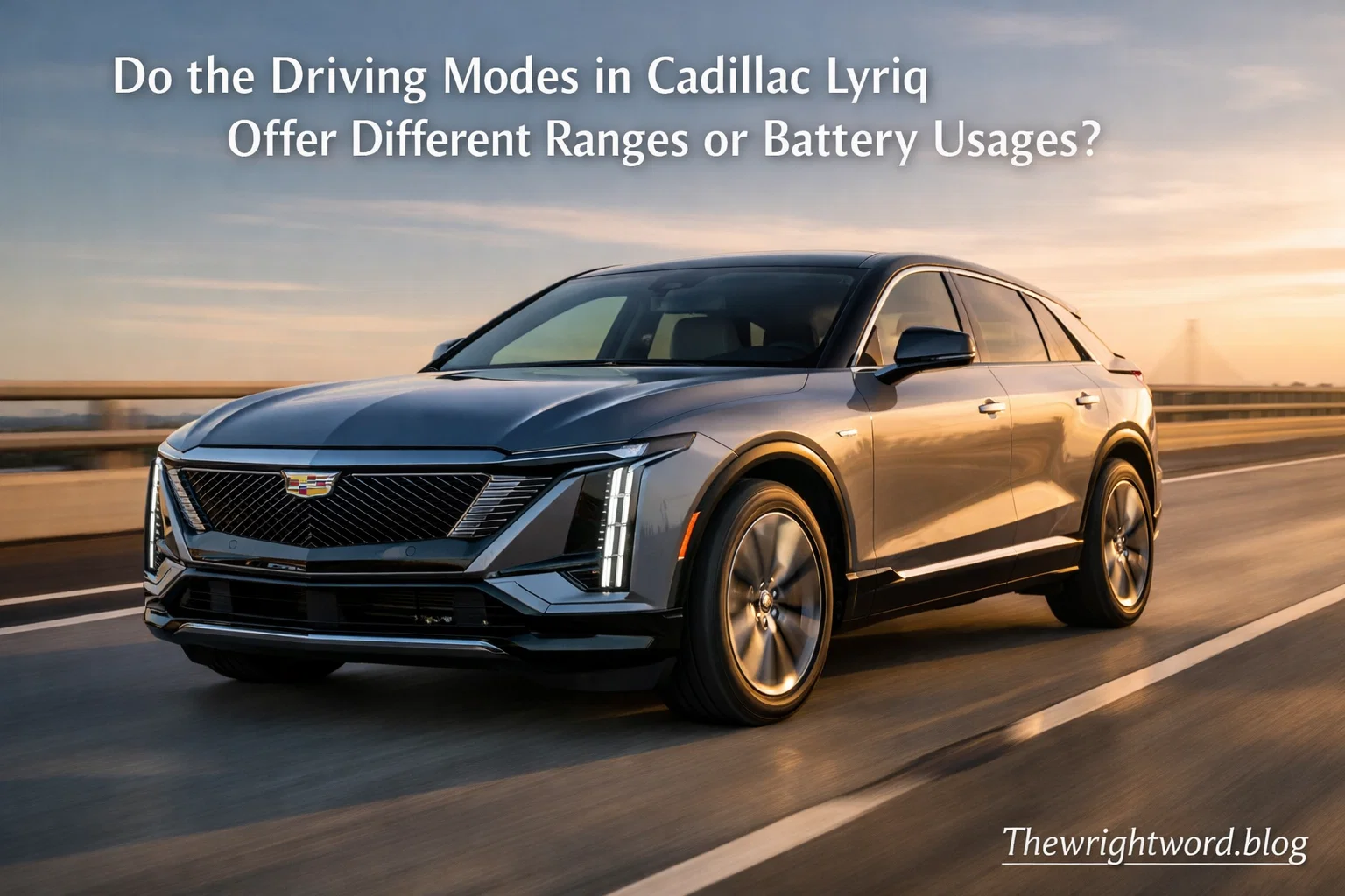 Do the Driving Modes in Cadillac Lyriq Offer Different Ranges or Battery Usages?